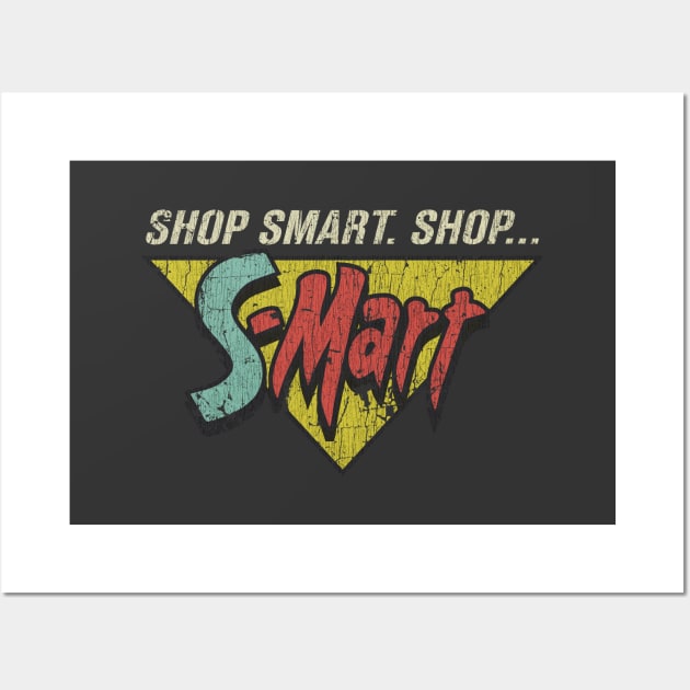 Shop Smart. Shop S-Mart! Wall Art by JCD666